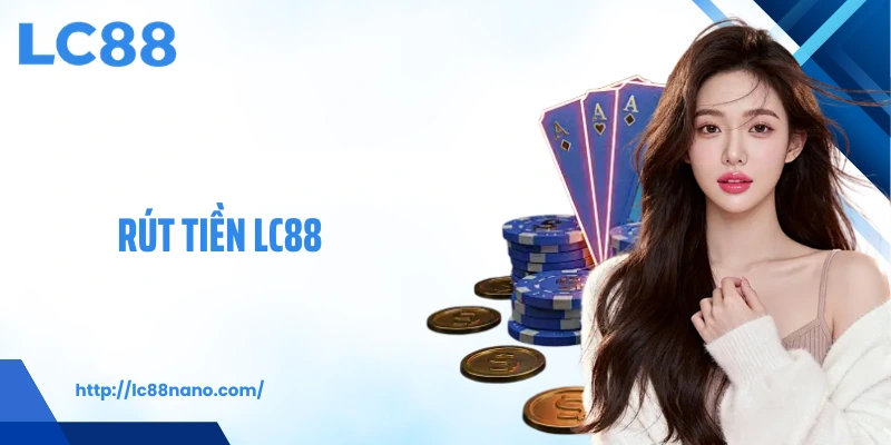 rút tiền LC88